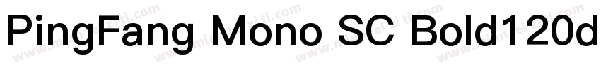 PingFang Mono SC Bold120d7e1字体转换